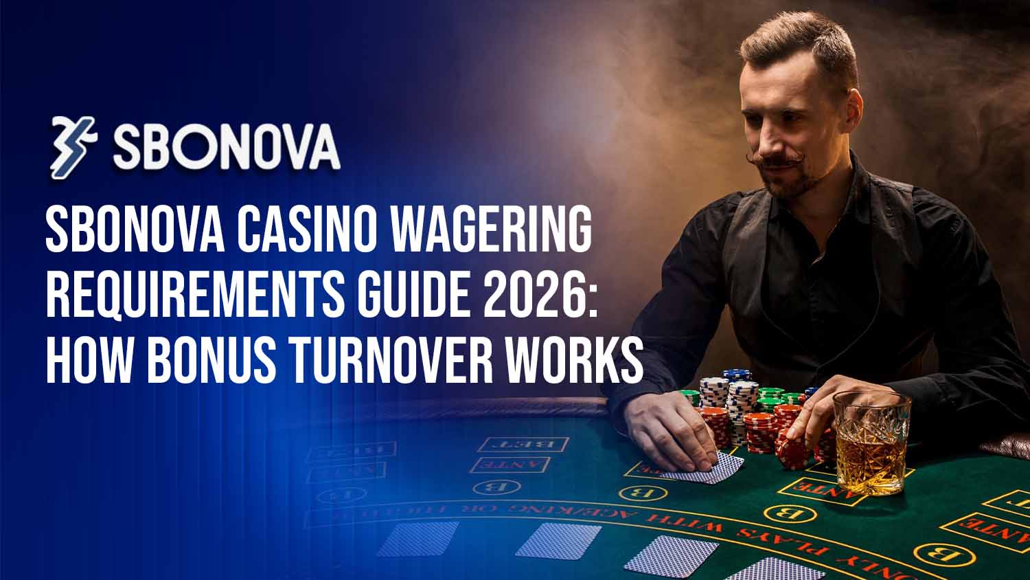 SBONOVA casino wagering requirements and bonus turnover guide for 2026