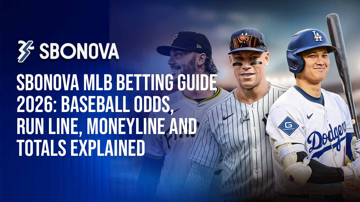 SBONOVA MLB Betting Guide 2026 covering moneyline, run line and totals