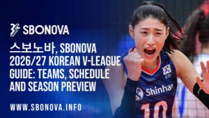 스보노바, SBONOVA 2026/27 Korean V-League Guide: Teams, Schedule and Season Preview