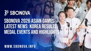 스보노바, SBONOVA 2026 Asian Games Latest News: Korea Results, Medal Events and Highlights