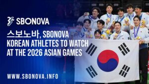스보노바, SBONOVA Korean Athletes to Watch at the 2026 Asian Games