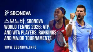 스보노바, SBONOVA World Tennis 2026: ATP and WTA Players, Rankings and Major Tournaments