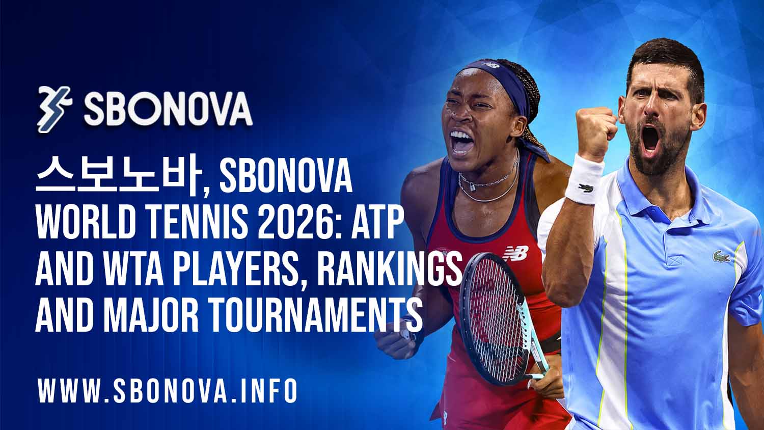 스보노바, SBONOVA World Tennis 2026 ATP and WTA tournament guide