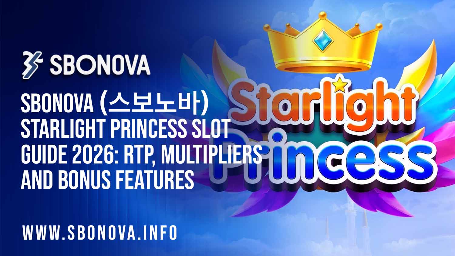 SBONOVA Starlight Princess 2026 RTP, multiplier and bonus feature guide