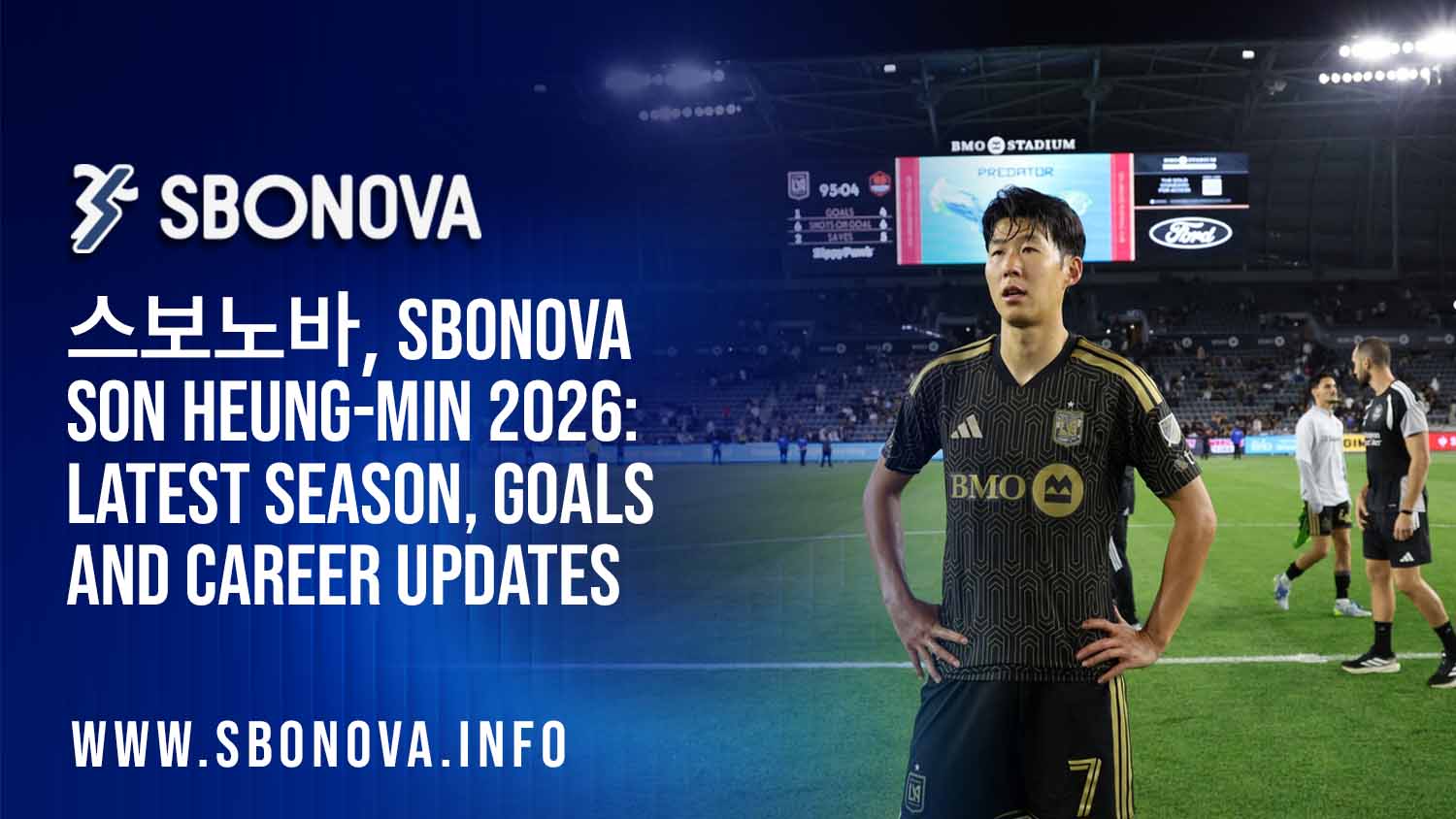 SBONOVA Son Heung-min 2026 season goals and career update